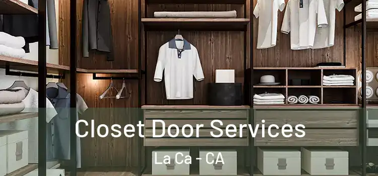 Closet Door Services La Ca - CA