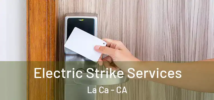  Electric Strike Services La Ca - CA