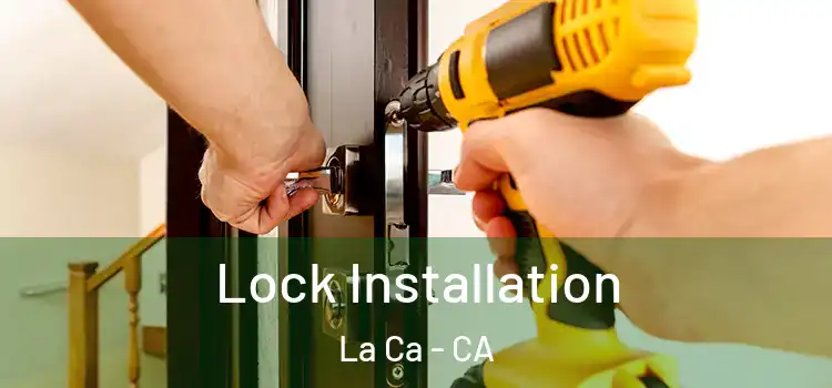 Lock Installation La Ca - CA