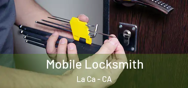 Mobile Locksmith La Ca - CA