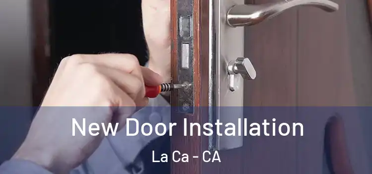 New Door Installation La Ca - CA