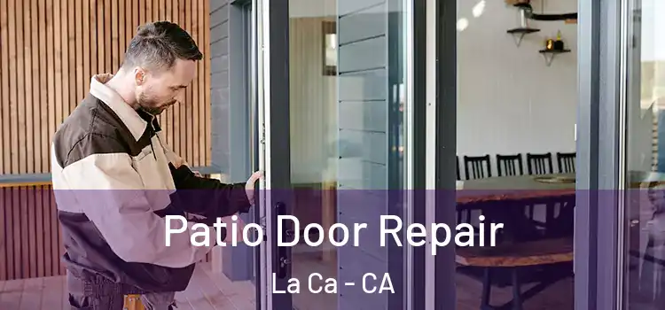 Patio Door Repair La Ca - CA