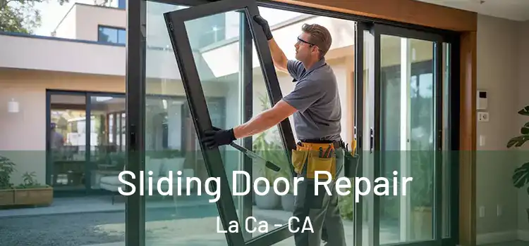 Sliding Door Repair La Ca - CA